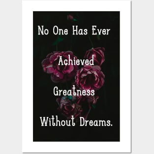 No One Has Ever Achieved Greatness Without Dreams Motivational Wall Art Pin Decor Posters and Art